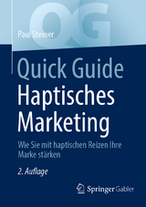 Quick Guide Haptisches Marketing - Steiner, Paul