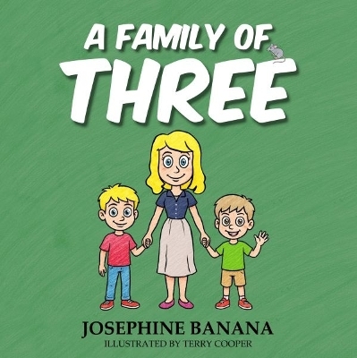 A Family of Three - Josephine Banana