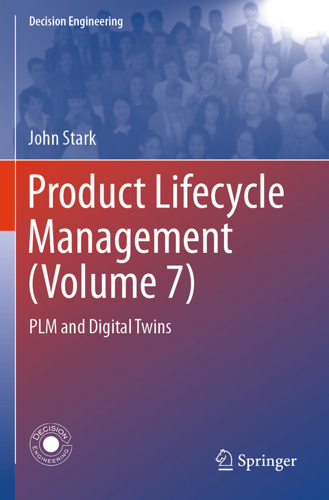 Product Lifecycle Management (Volume 7) - John Stark