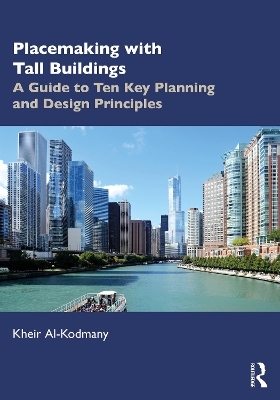 Placemaking with Tall Buildings - Kheir Al-Kodmany