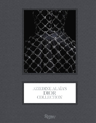 Azzedine Ala&iuml;a's Dior Collection - Olivier Saillard