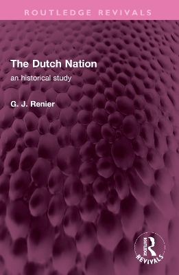 The Dutch Nation - G. J. Renier