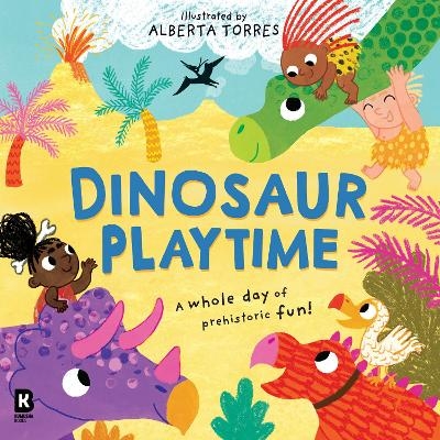 Dinosaur Playtime -  HarperCollins Children&rsquo;s Books