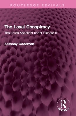 The Loyal Conspiracy - Anthony Goodman
