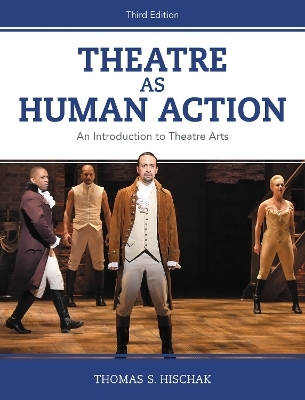 Theatre as Human Action - Thomas S. Hischak