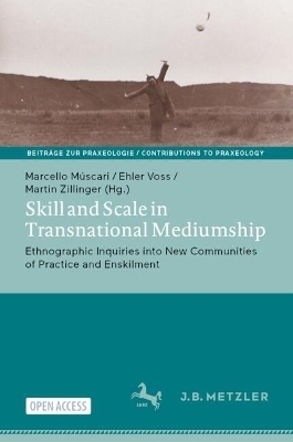 Skill and Scale in Transnational Mediumship - 