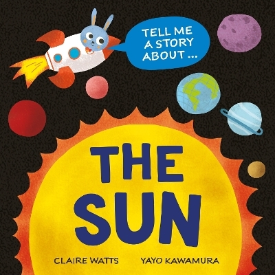 Tell Me a Story About: The Sun - Claire Watts