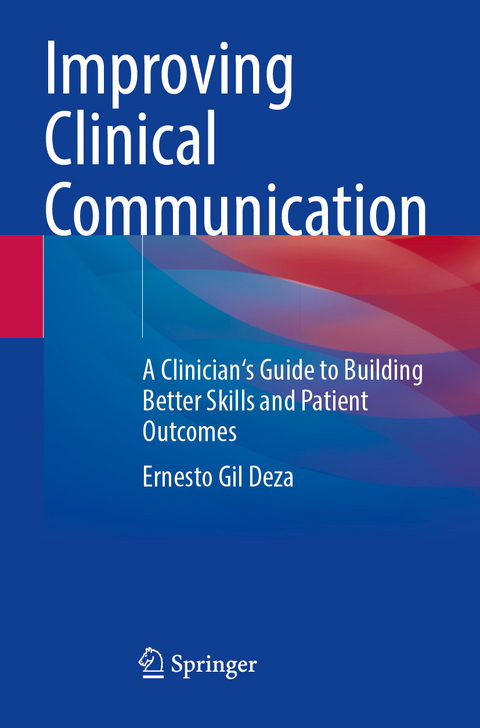 Improving Clinical Communication - Ernesto Gil Deza