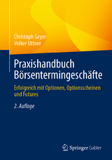 Praxishandbuch Börsentermingeschäfte - Geyer, Christoph; Uttner, Volker