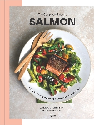 The Complete Guide to Salmon