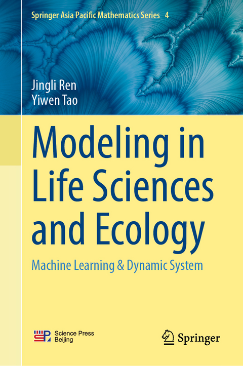 Modeling in Life Sciences and Ecology - Jingli Ren, Yiwen Tao