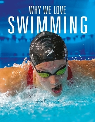 Why We Love Swimming - Aidan Whitcomb