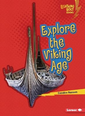 Explore the Viking Age - Candice Ransom