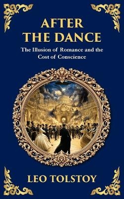 After The Dance - Leo Tolstoy