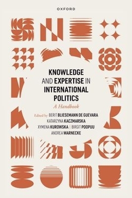 Knowledge and Expertise in International Politics - 