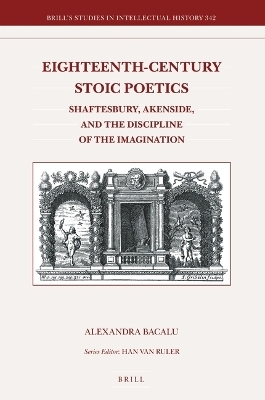 Eighteenth-Century Stoic Poetics - Alexandra Bacalu