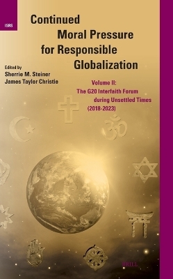 Continued Moral Pressure for Responsible Globalization, Volume II - 