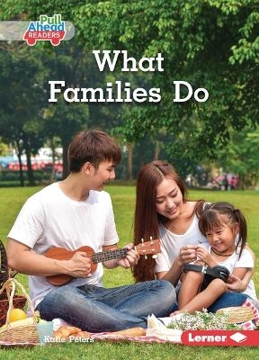 What Families Do - Katie Peters
