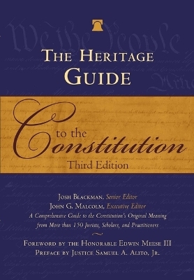 The Heritage Guide to the Constitution - 