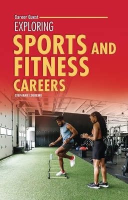 Exploring Sports and Fitness Careers - Stephanie Loureiro