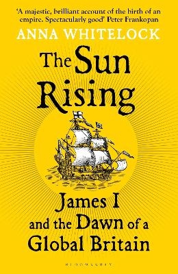 The Sun Rising - Professor Anna Whitelock