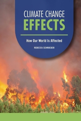 Climate Change Effects - Rebecca Schroeder