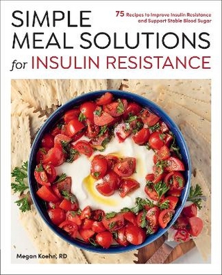 Simple Meal Solutions for Insulin Resistance