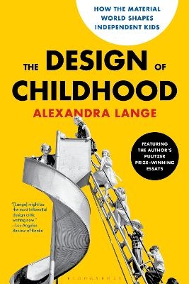 The Design of Childhood - Ms. Alexandra Lange