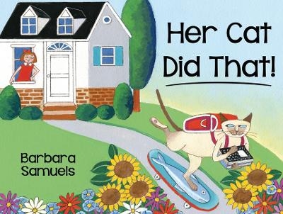 Her Cat Did That! - Barbara Samuels