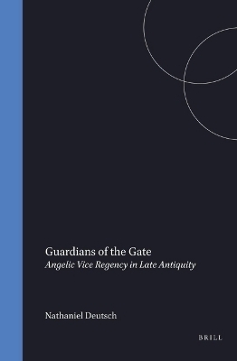 Guardians of the Gate - Nathaniel Deutsch