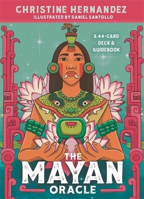 The Mayan Oracle - Christine Olivia Hernandez