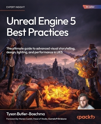 Unreal Engine 5 Best Practices - Tyson Butler-Boschma