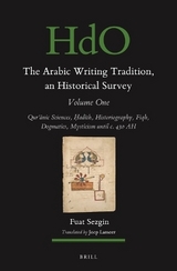 The Arabic Writing Tradition, an Historical Survey, Volume 1 - Fuat Sezgin