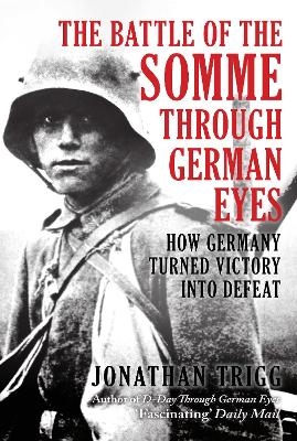 The Battle of the Somme Through German Eyes