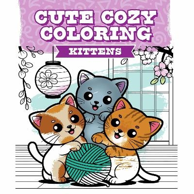Cute Cozy Coloring: Kittens
