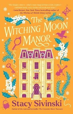 The Witching Moon Manor - Stacy Sivinski