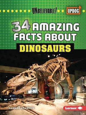 34 Amazing Facts about Dinosaurs