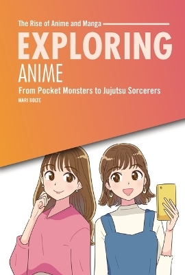 Exploring Anime - Mari Bolte