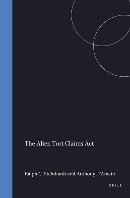 The Alien Tort Claims Act - Anthony D'Amato, Ralph Steinhardt