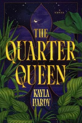The Quarter Queen - Kayla Hardy