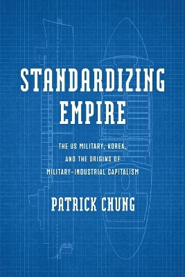 Standardizing Empire - Patrick Chung