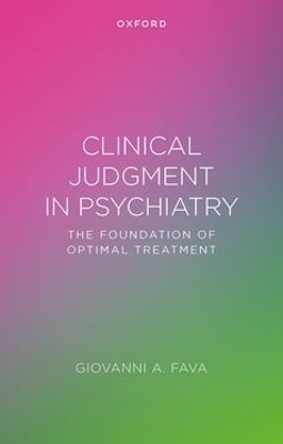 Clinical Judgment in Psychiatry