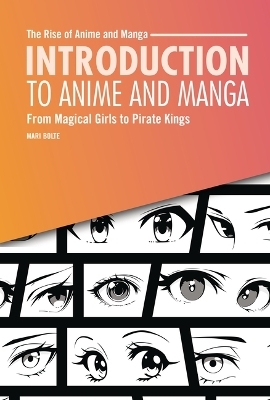 Introduction to Anime and Manga - Mari Bolte
