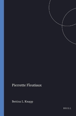 Pierrette Fleutiaux - Bettina L. Knapp