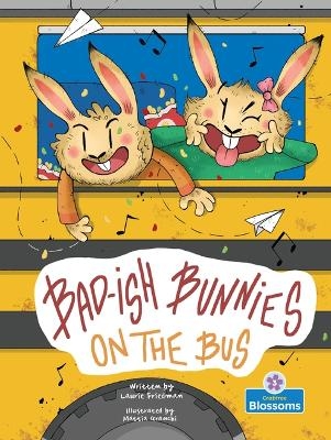 Bad-Ish Bunnies on the Bus