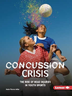 Concussion Crisis - Marie-Therese Miller