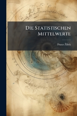 Die Statistischen Mittelwerte