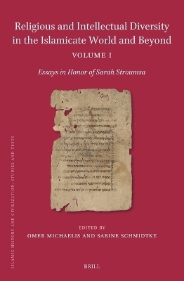 Religious and Intellectual Diversity in the Islamicate World and Beyond Volume I
