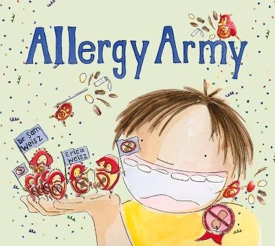 Allergy Army - Sam Weisz, Erica Weisz