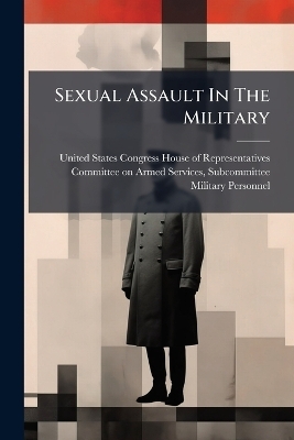 Sexual Assault In The Military - 